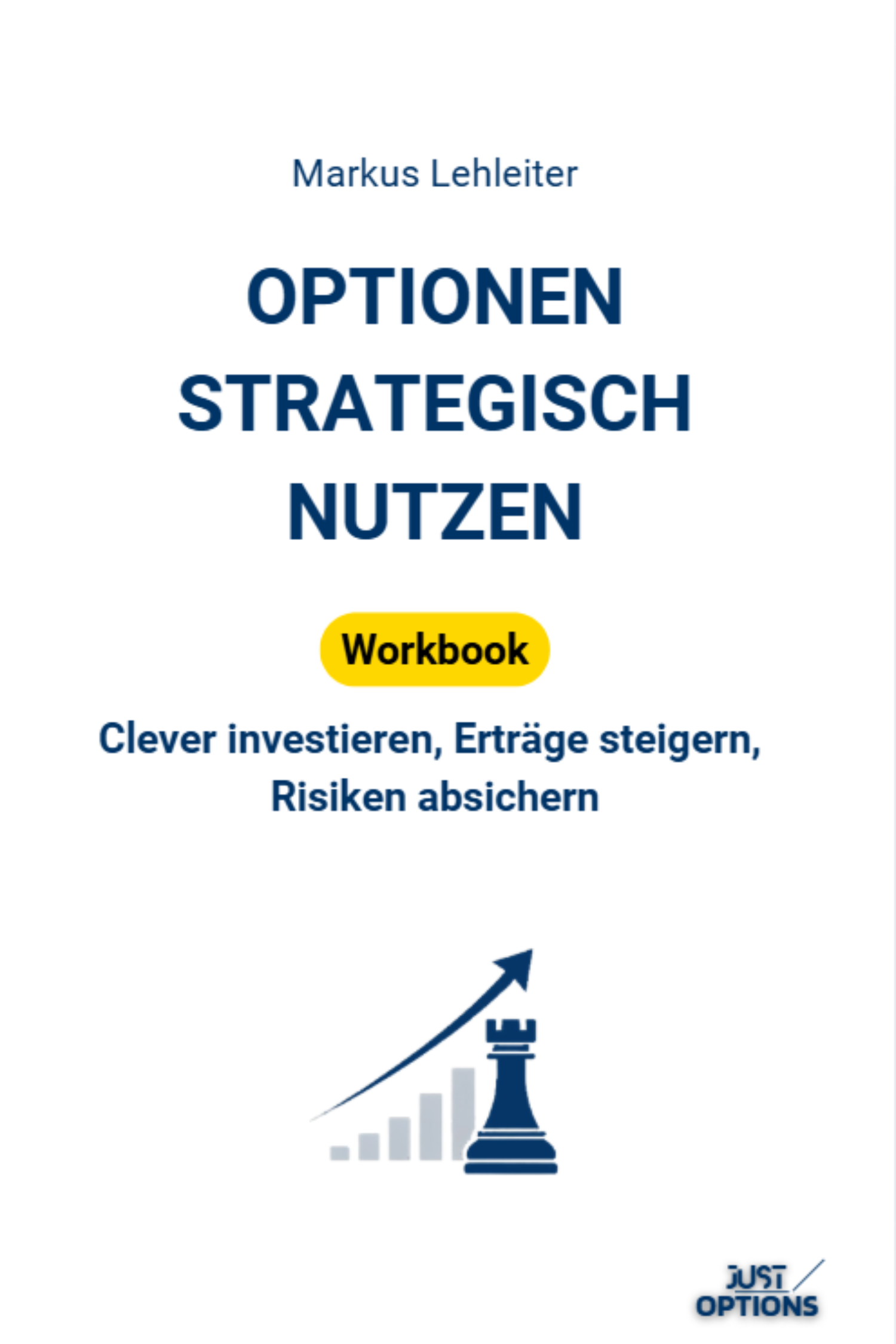 Workbook: Optionen strategisch nutzen - Markus Lehleiter